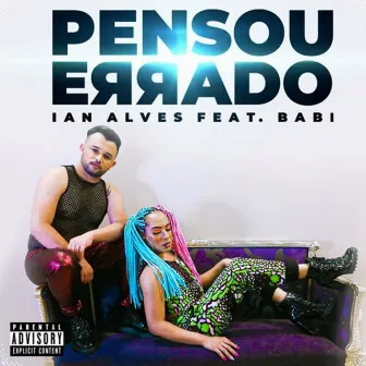 Peensou Errado by Ian Alves