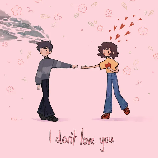 I Don't Love You