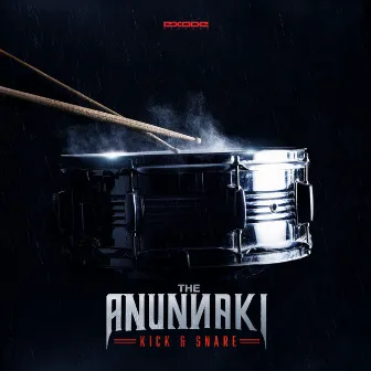 Kick & Snare by The Anunnaki