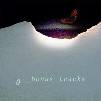 Bonus Tracks by O