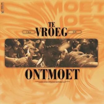 Te vroeg ontmoet by Jor