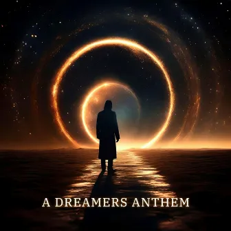 A Dreamers Anthem by Daniel K Universe