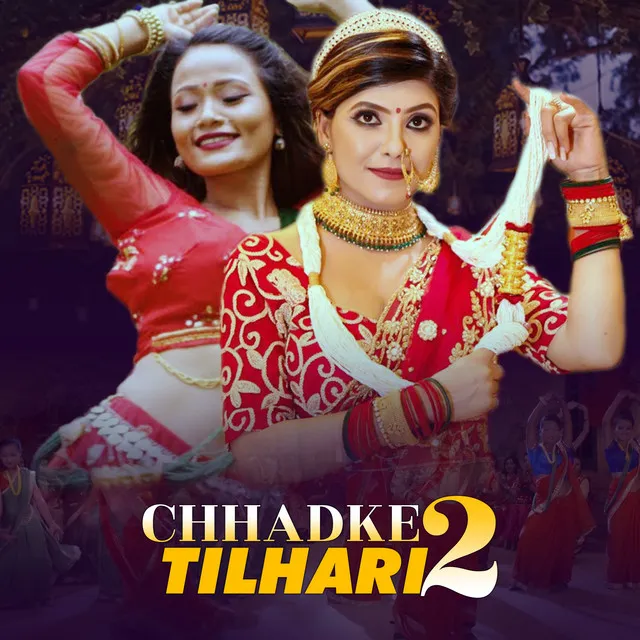 Chhadke Tilhari 2