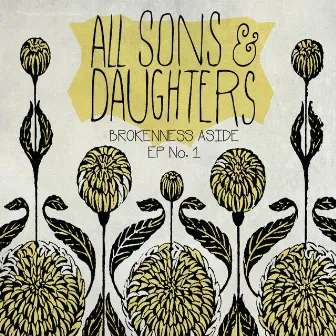 Brokenness Aside EP No. 1 by All Sons & Daughters