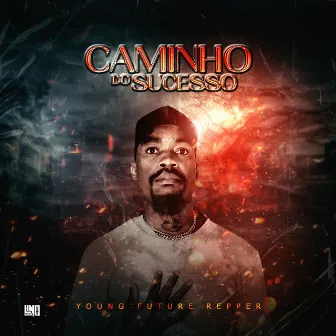 O Caminho Do Sucesso by Young Future