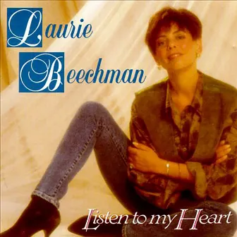 Listen to My Heart by Laurie Beechman