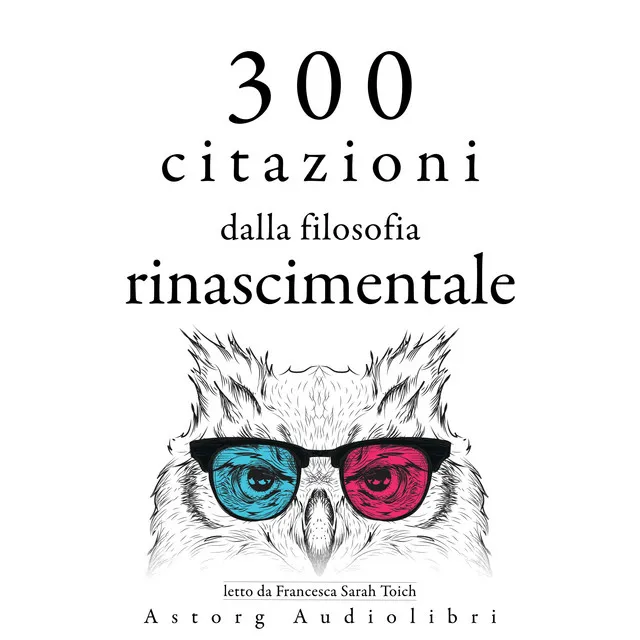 300 citazioni dalla filosofia rinascimentale (Le migliori citazioni)