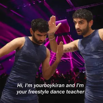 I'm yourboykiran and I'm your freestyle dance teacher by yourboykiran