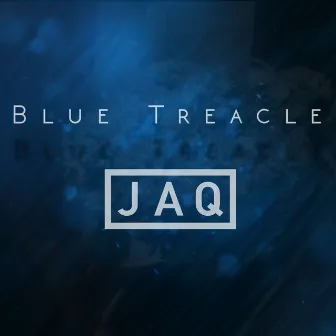 Blue Treacle (Jey Kurmis Remix) by Jaq