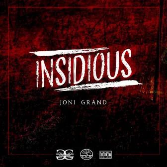 Insidious by Joni Grand