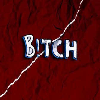 B!Tch by J.Maurin