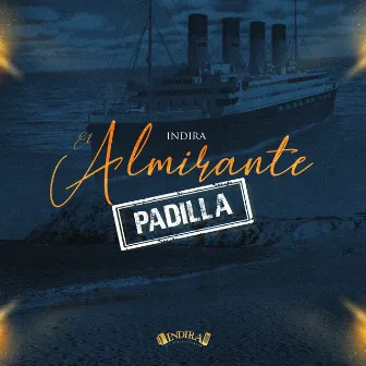 El Almirante Padilla by Indira