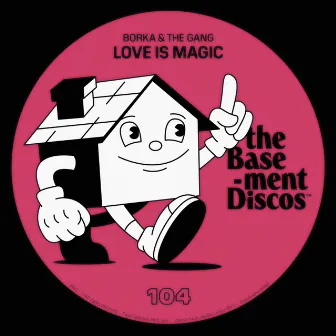 Love Is Magic by Borka & The Gang