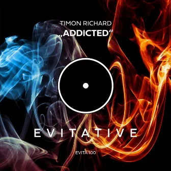 Addicted EP by Timon Richard