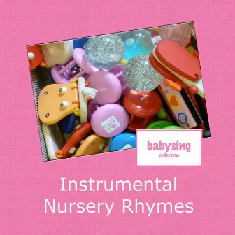 Instrumental Nursery Rhymes by Music For Baby