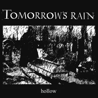 Hollow by Tomorrow's Rain