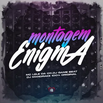 Montagem Enigma by MC Lele da 011