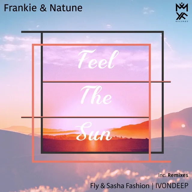 Feel the Sun - IVONDEEP Remix