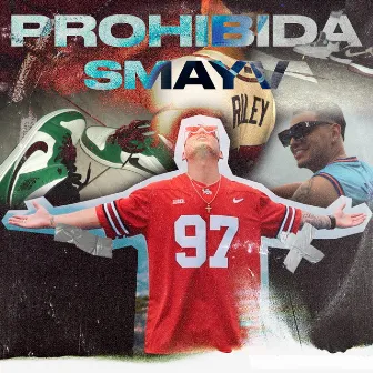 Prohibida by Smayv