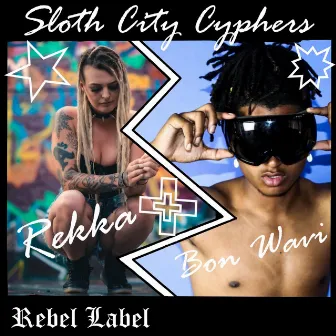 Sloth City Cypher by Rekka