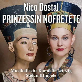 Nico Dostal: Prinzessin Nofretete by Lilli Wünscher