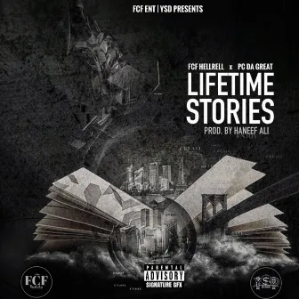 Lifetime Stories by FCF Hell Rell