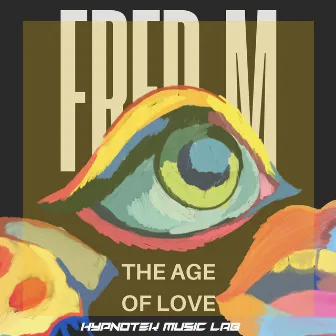 The Age Of Love by Fred M