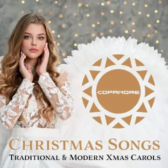 Christmas Songs (Traditional & Modern Xmas Carols) by Copamore