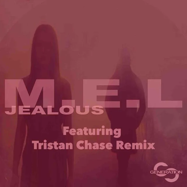 Jealous - Tristan Chase Remix