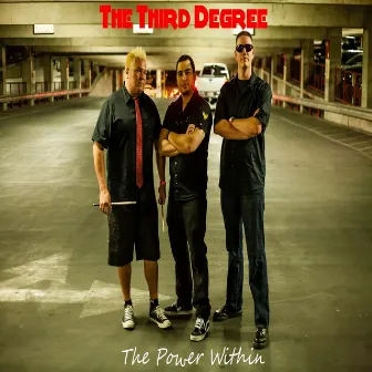 The Power Within by Third Degree