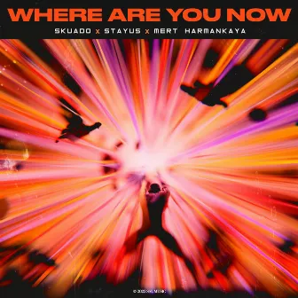 Where Are You Now by stay:us