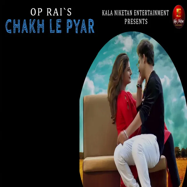 Chakh Le Pyar