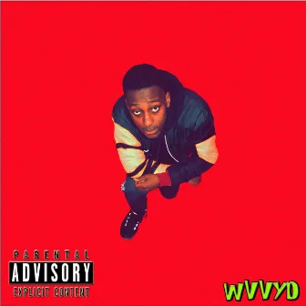 Brand New Wvvy Flavour (Deluxe) by WVVYD