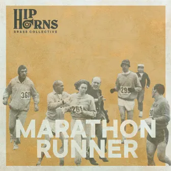 Marathon Runner (Street Version) by Hip Horns Brass Collective