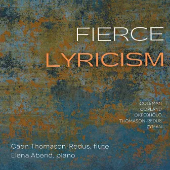 Fierce Lyricism by Elena Abend