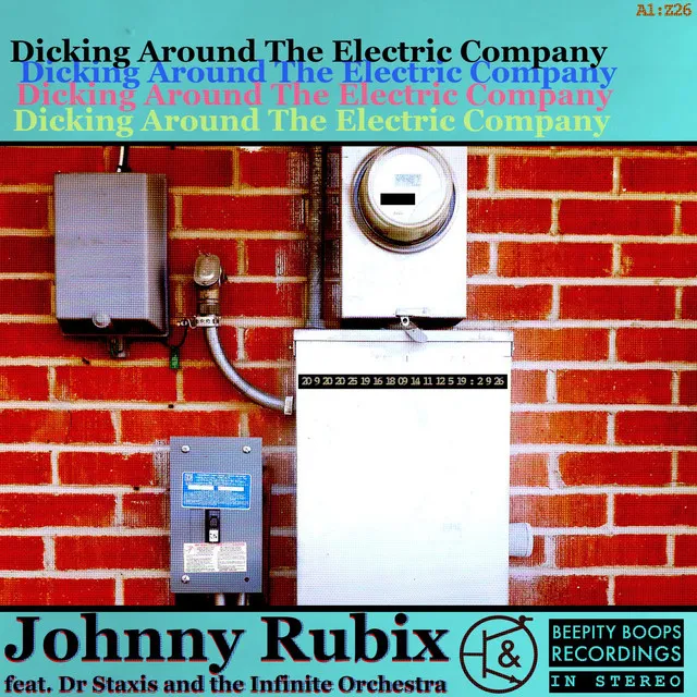 Dicking Around the Electric Company