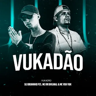 Vukadão by Mc Vuk Vuk