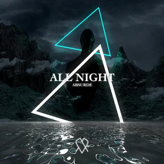 All Night by Absurde