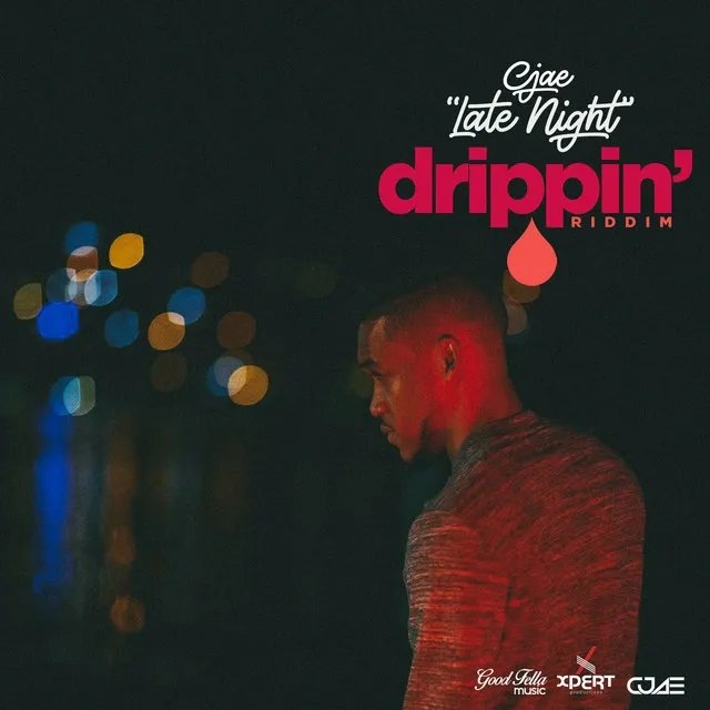 Late Night (Drippin' Riddim)