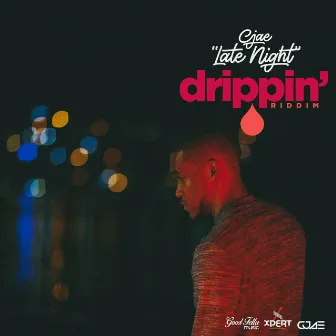 Late Night (Drippin' Riddim) by Cjae