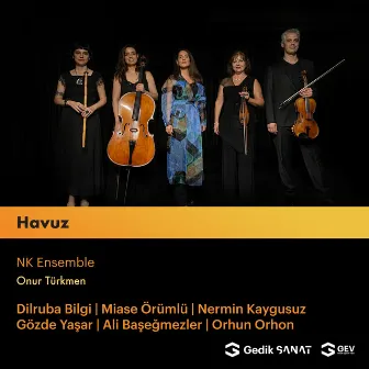 NK Ensemble | Havuz by NK Ensemble