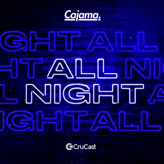 All Night by Cajama