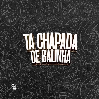 Ta Chapada de Balinha by DJ MENOR DA 011