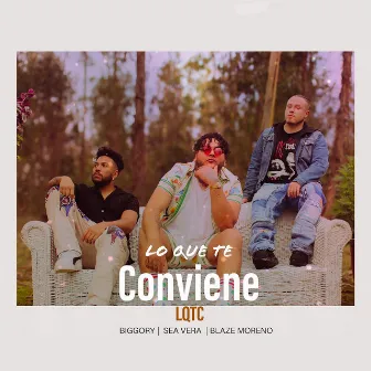 Lo Que Te Conviene (Lqtc) by Sea Vera