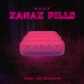 Xanax Pills by G.X.A.T