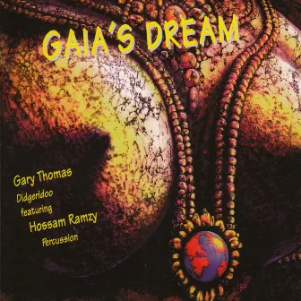 Gaia's Dream by Gary Thomas