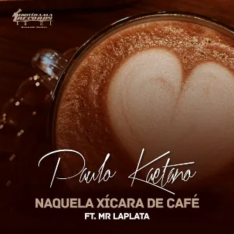 Naquela Xícara de Café by Paulo kaetano