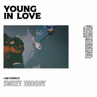 Young in Love by Sweet Nobody