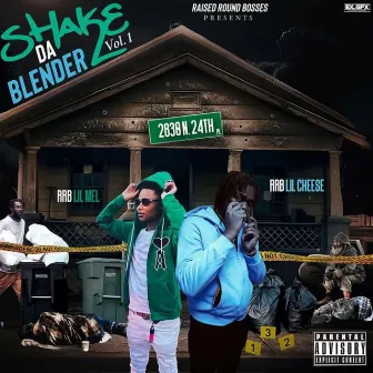 Shake Da Blender, Vol. 1 by RRB MEL