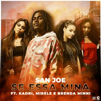 Se Essa Mina by San Joe